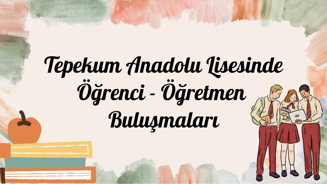 Öğrenci-Öğretmen Buluşmaları